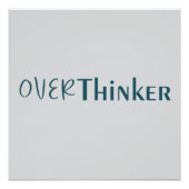 Thinking Too Much Clean Blue Typography Piece ポスター (正面)