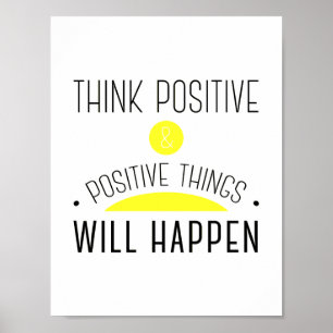 ThinkPositive及び前向きな事は黄色起こります ポスター