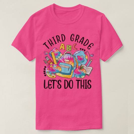 Third Grade Let Do This Funny Teacher Student T-Sh Tシャツ (デザイン正面)