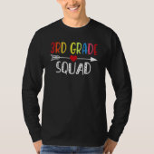 Third Grade Squad Teacher Student Happy First Day  Tシャツ (正面)