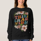 Third Grade Vibes  3rd Grade Team Retro 1st Day of スウェットシャツ (正面)