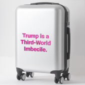 Third-World Imbecile Trump Hankamer Artjunkhaus シール (スーツケース)