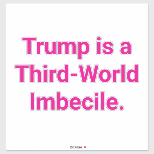 Third-World Imbecile Trump Hankamer Artjunkhaus シール (シート)