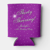 Thirty & Thriving Pink Purple 30th Birthday 缶クーラー (正面)