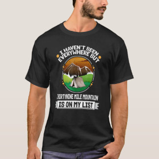 Thirtyine Mile Mountainは私のリストのハイキングキャンプにある Tシャツ