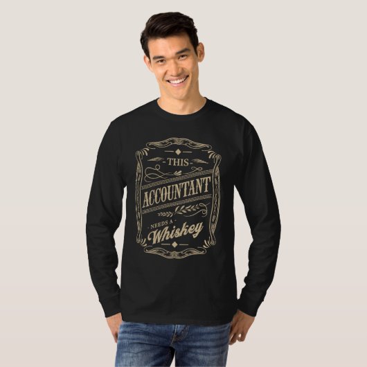 This Accountant Needs a Whiskey  CPA Humor Account Tシャツ (正面フル)