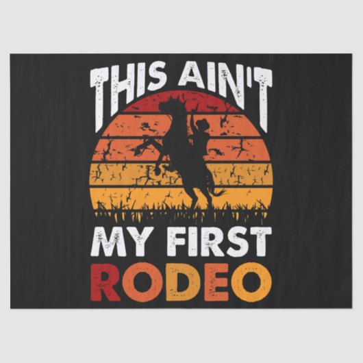 This Ain't My First Rodeo - Horse Riding Sunset 薄葉紙 (正面)