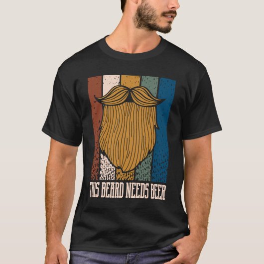 This Beard Needs Beer Drinking Humor Drinker Tシャツ (正面)