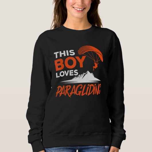 This Boy Loves Paragliding Paraglider Paraglide Pa スウェットシャツ (正面)
