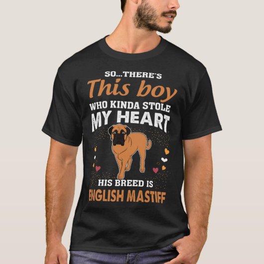 This Boy That Stole My Heart English Mastiff Mom Tシャツ (正面)