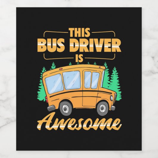 This Bus Driver Is Awesome ワインラベル (シングルラベル)