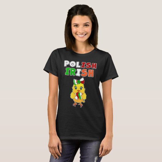 This chick is half Polish half Irish  Polish Irish Tシャツ (正面フル)
