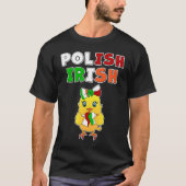 This chick is half Polish half Irish  Polish Irish Tシャツ (正面)