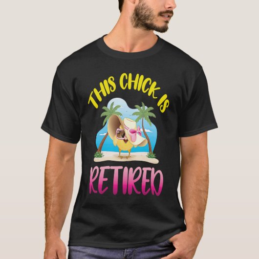 This Chick is Retired  1 Tシャツ (正面)