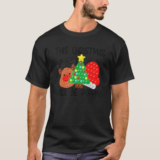 This Christmas Will Be Poppin Merry Christmas Xmas Tシャツ (正面)