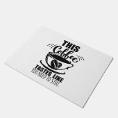 This Coffee Tastes Like You Need To STFU ドアマット (アングル)