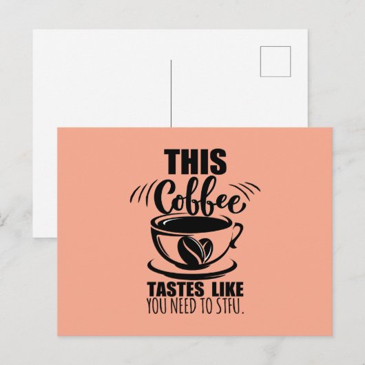 This Coffee Tastes Like You Need To STFU ポストカード (正面/裏面)