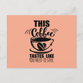 This Coffee Tastes Like You Need To STFU ポストカード (正面)