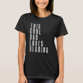 This Cool Dad Love Reading Enthusiast Bookaholic F Tシャツ (正面)