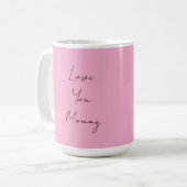 This cup shows mommy love コーヒーマグカップ (正面左)