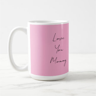 This cup shows mommy love コーヒーマグカップ