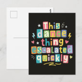 This dance thing escalated quickly ポストカード (正面/裏面)