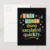 This dance thing escalated quickly ポストカード (正面/裏面)