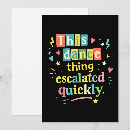 This dance thing escalated quickly 招待状 (正面/裏面)