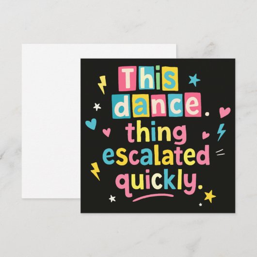 This dance thing escalated quickly 招待状 (正面/裏面)