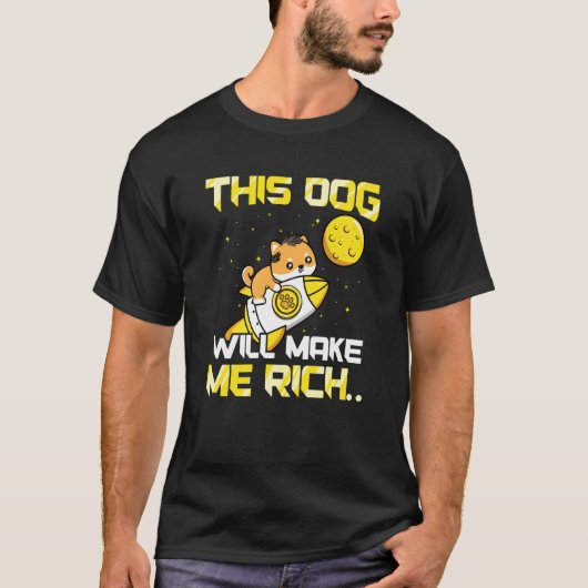 This Dog will Make You Rich Cryptocurrency Crypto Tシャツ (正面)