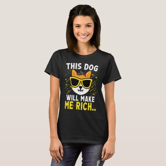 This Dog will Make You Rich Cryptocurrency Crypto Tシャツ (正面フル)