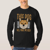 This Dog will Make You Rich Cryptocurrency Crypto  Tシャツ (正面)