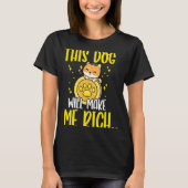 This Dog will Make You Rich Cryptocurrency Crypto Tシャツ (正面)