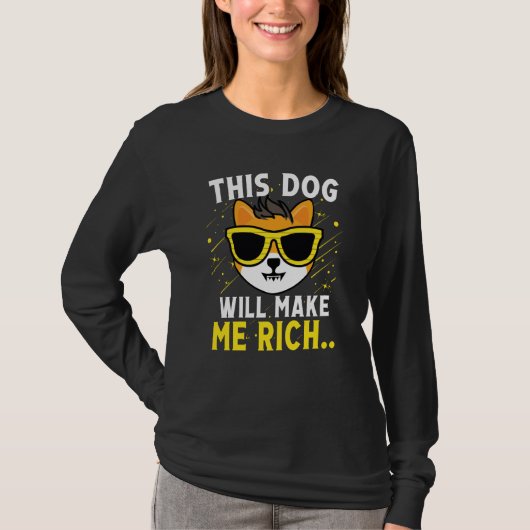 This Dog will Make You Rich Cryptocurrency Crypto Tシャツ (正面)