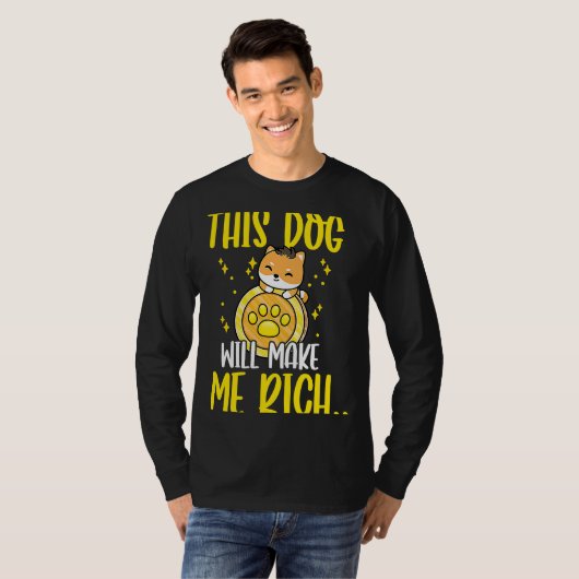 This Dog will Make You Rich Cryptocurrency Crypto Tシャツ (正面フル)