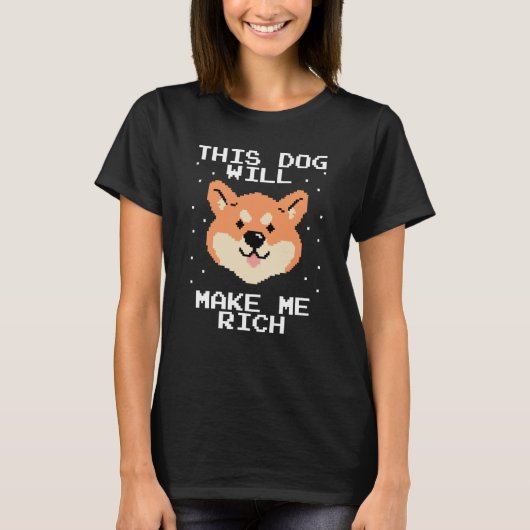 This Dog will Make You Rich Cryptocurrency Crypto  Tシャツ (正面)