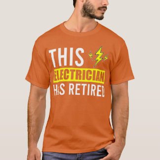 This Electrician Has Retired Lineman Retirement El Tシャツ