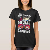 This Family Cruise Has No Control 2023  Vacay Matc Tシャツ (正面)