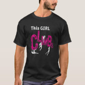 This Girl Climbs Rock Bouldering Rock Climbing Cli Tシャツ (正面)