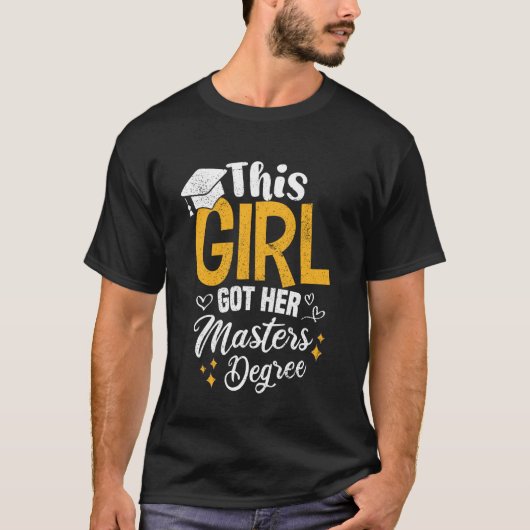 This Girl Got her Masters Degree Funny Graduation Tシャツ (正面)