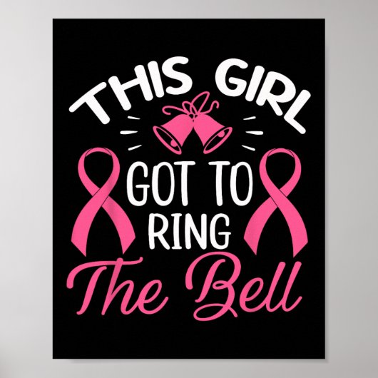 This Girl Got To Ring The Bell Chemo Grad Breast C ポスター (正面)