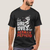 This Girl Her German Shepherd Tシャツ (正面)