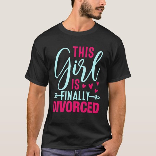 This Girl Is Finally Divorced  Divorce Party Women Tシャツ (正面)