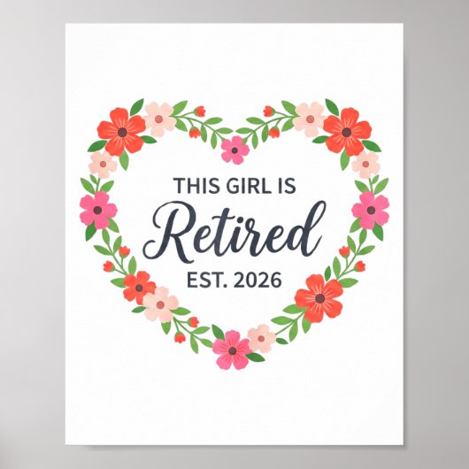 This Girl Is Retired Est 2026 Floral Retirement Wo ポスター (正面)
