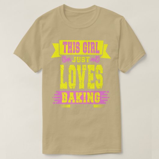 This girl just loves Baking  Tシャツ (デザイン正面)