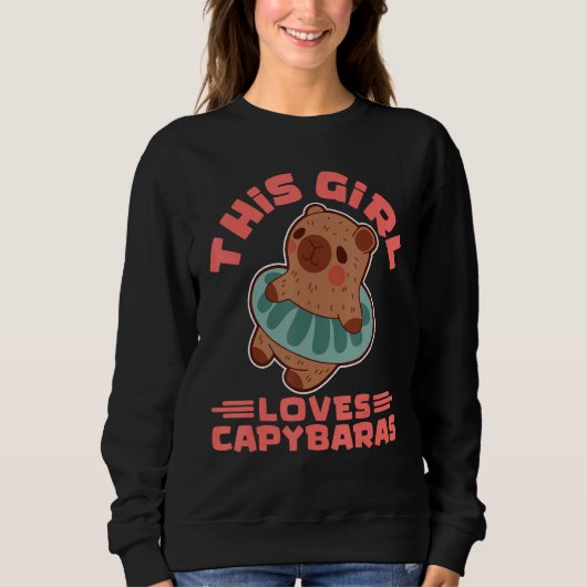 This Girl Loves Capybaras Rodent Animal Capybara スウェットシャツ (正面)