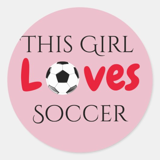 This Girl Loves Soccer - Soccer Ball    ラウンドシール (正面)