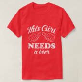 This Girl Needs a Beer  St  Tシャツ (デザイン正面)