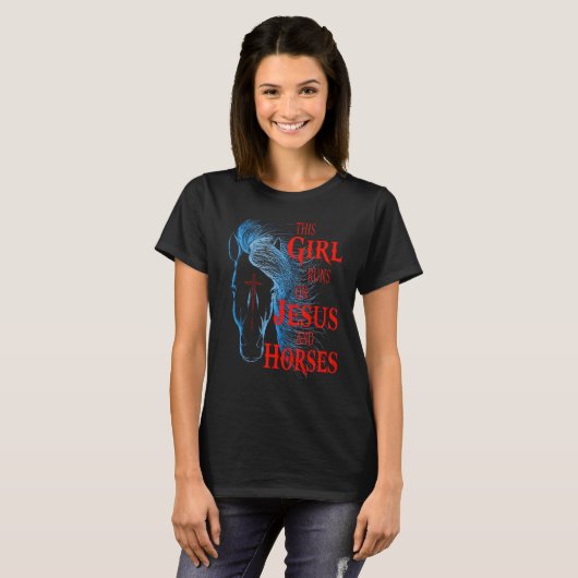 This Girl Runs On Jesus And Horses Tシャツ (正面フル)