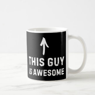 This Guy Is Awesome Mug - Funny Positive Coffee  コーヒーマグカップ